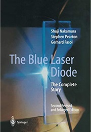 The Blue Laser Diode (Shuji Nakamura)