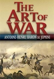 The Art of War (Baron Henri De Jomini)