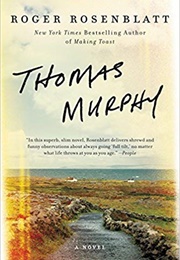 Thomas Murphy (Roger Rosenblatt)