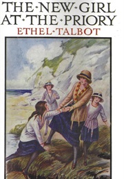 The New Girl at the Priory (Ethel Talbot)