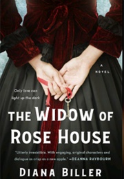 The Widow of Rose House (Diana Biller)