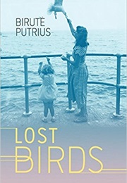 Lost Birds (Birute Putrius)