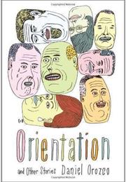 Orientation: And Other Stories