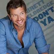 Don't Ya - Brett Eldredge