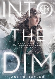 Into the Dim (Janet B Taylor)