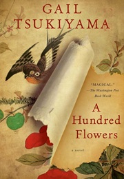 A Hundred Flowers (Gail Tsukiyama)