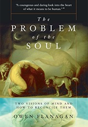 The Problem of the Soul (Owen Flanagan)