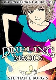 Dueling Magics (Stephanie Burgis)