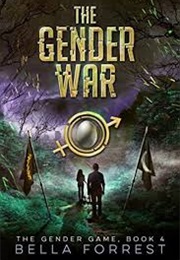 The Gender War (Bella Forrest)