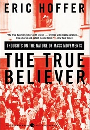 The True Believer (Eric Hoffer)