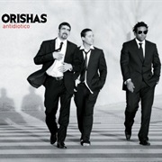 Antidiotico - Orishas