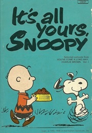 It's All Yours, Snoopy (Charles Schulz)