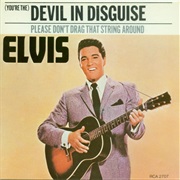 (You&#39;re The) Devil in Disguise - Elvis Presley