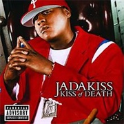 Jadakiss - Kiss of Death