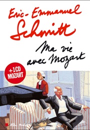 My Life With Mozart (Eric Emmanuel Schmitt)