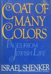 Coat of Many Colors: Pages From Jewish Life (Israel Shenker)