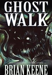 Ghost Walk (Brian Keene)