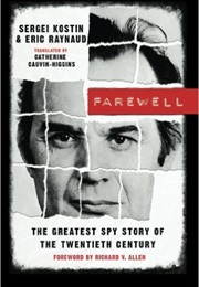 Farewell: The Greatest Spy Story of the Twentieth Century (Sergei Kostin & Eric Raynaud)