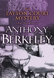 The Layton Court Mystery (Anthony Berkeley)