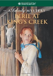 Peril at King's Creek (Elizabeth Mcdavid Jones)