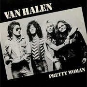 (Oh) Pretty Woman - Van Halen