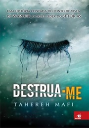 DESTRUA - ME (Tahereh Mafi)
