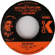 Mother Popcorn - James Brown