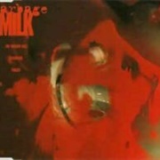 Milk - Garbage Featuring Tricky