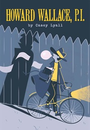 Howard Wallace P.I. (Casey Lyall)