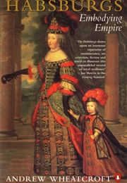The Habsburgs (Andrew Wheatcroft)