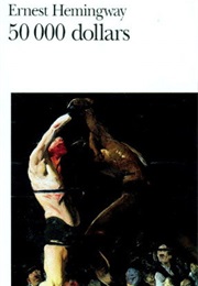 50 000 Dollars (Ernest Hemingway)