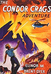 The Condor Crags Adventure (Elinor M. Brent-Dyer)