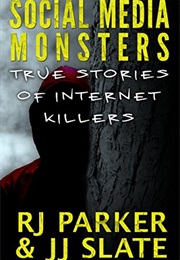 Social Media Monsters (RJ Parker)