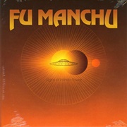 Fu Manchu - Signs of Infinite Power