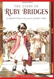 The Story of Ruby Bridges (Robert Coles)