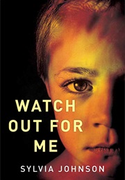 Watch Out for Me (Sylvia Johnson)