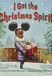 I Got the Christmas Spirit (Connie Schofield-Morrison)