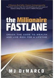 The Millionaire Fastlane (M.J. Demarco)