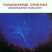 Tangerine Dream - Underwater Sunlight
