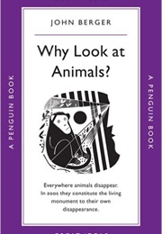 Why Look at Animals? (John Berger)