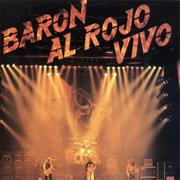 Baron Rojo - Baron Al Rojo Vivo