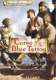 Curse of the Blue Tatoo (L.A. Meyer)