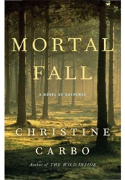 Mortal Fall (Christine Carbo)