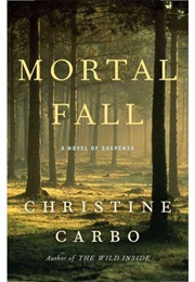 Mortal Fall (Christine Carbo)