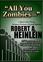 All You Zombies (Robert A. Heinlein)
