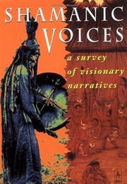 Shamanic Voices (Joan Halifax)