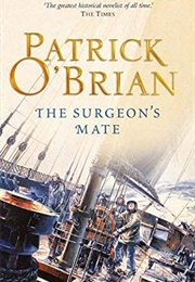 The Surgeon&#39;s Mate (Patrick O&#39;Brian)