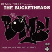 The Bucketheads, the Bomb! (These Sounds Fall Into My Mind)