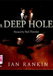 A Deep Hole (Ian Rankin)