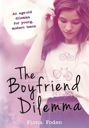 The Boyfriend Dilemma (Fiona Foden)